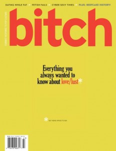 Bitch magazine reclaimed the offensive term. Photo: cover of bitch issue.